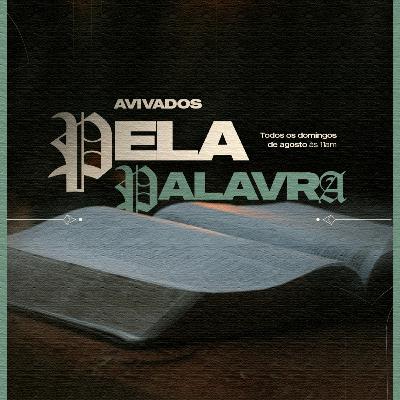 Pr. Elizeu Moreira // Avivados Pela Palavra