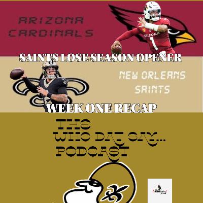 Saints Loses vs Cardinals Week One Recap