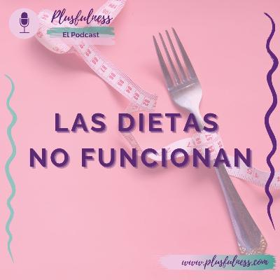 Las dietas no funcionan - Temp. 4/Ep. 9