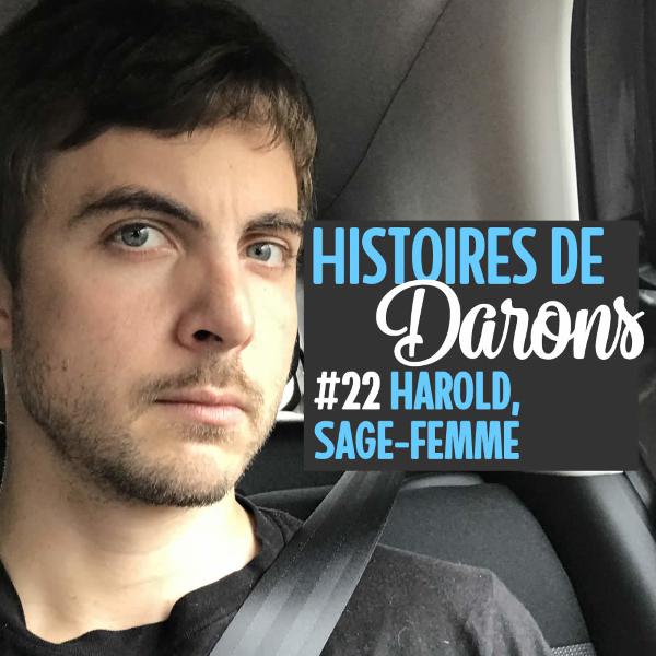 Harold, sage-femme, répond à vos questions Harold, sage-femme, répond à vos questions