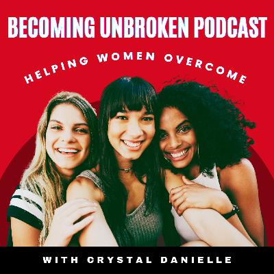 Becoming Unbroken: Starting Over Ain't Easy Becoming Unbroken: Starting Over Ain't Easy