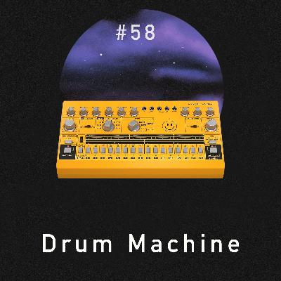 #58 - Drum Machine