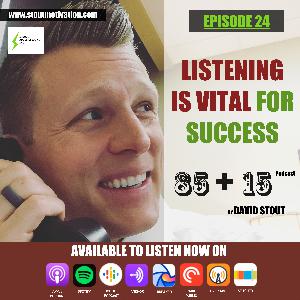 24. Listening is vital for success