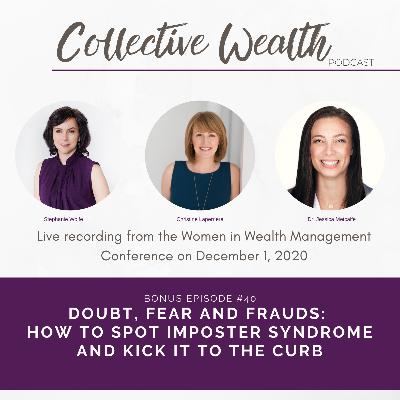 S3 E40: Doubt, fear and frauds: How to spot imposter syndrome and kick it to the curb