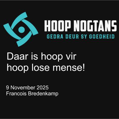 Daar is hoop vir hooplose mense  #2515