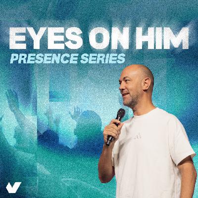 Eyes on HIM Eyes on HIM