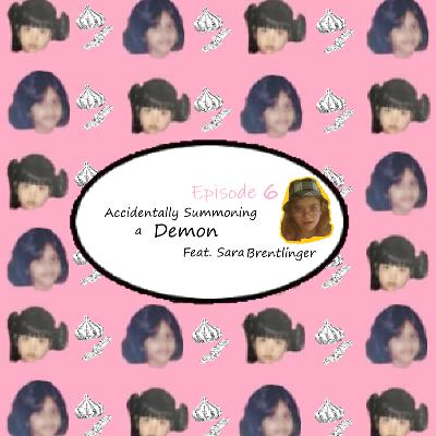 Accidentally Summoning a Demon feat. Sara Brentlinger