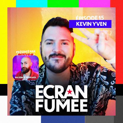 Kevin Yven, à découvert sous la fumée 🌁