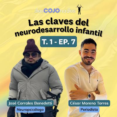 Las claves del neurodesarrollo infantil Las claves del neurodesarrollo infantil