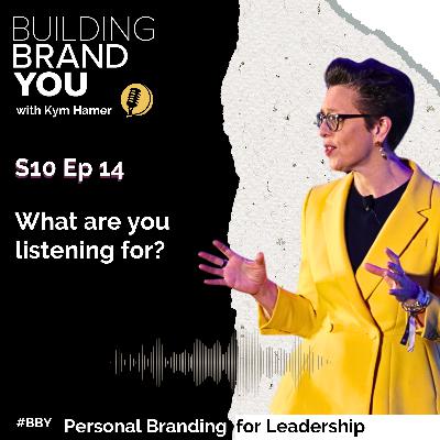 BBY Show S10 Ep14: What are you listening for?
