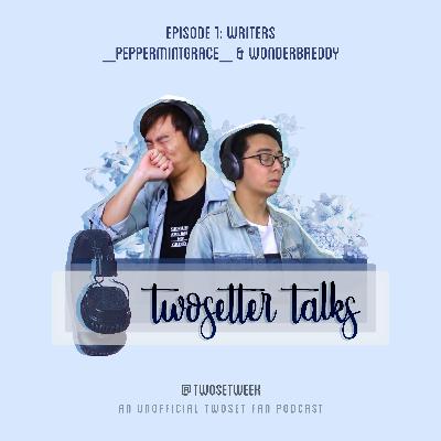 TwoSetter Talks - Writers [Ep 1]