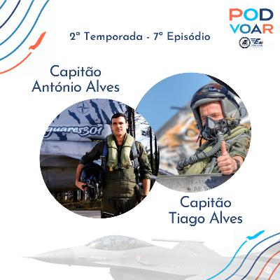 Episódio 7 - T2 | Capitão António Alves e Capitão Tiago Alves