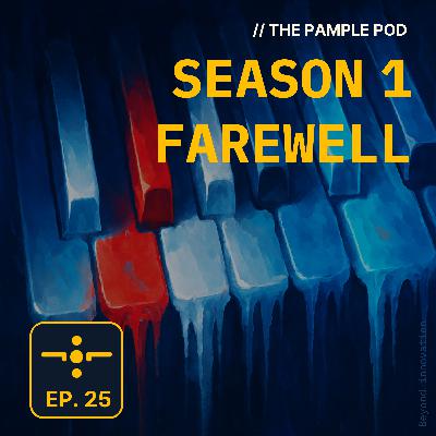 Season 1 Farewell - S1E25