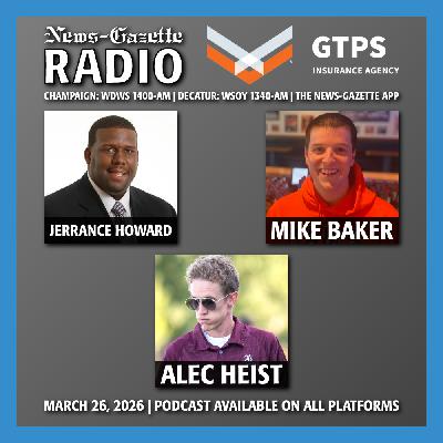 News-Gazette Radio | 3-26-26 News-Gazette Radio | 3-26-26