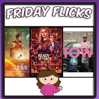 Rachel's Friday Flicks Ep 3 w Sean Chandler (3/20 New Movies) (Ready or Not 2, Project Hail Mary) Rachel's Friday Flicks Ep 3 w Sean Chandler (3/20 New Movies) (Ready or Not 2, Project Hail Mary)