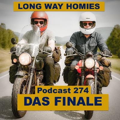 pp274 - Long Way Homies - das Finale