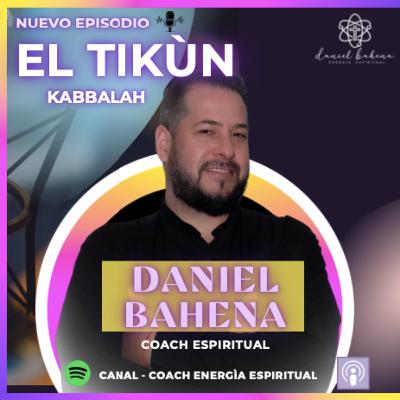 EL TIKÙN DESDE LA KABBALAH. T2-EPS 6