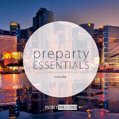 Andrey Vakulenko - Preparty Essentials volume 1