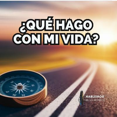 Proyecto de Vida: ¿Hacia dónde voy? Proyecto de Vida: ¿Hacia dónde voy?