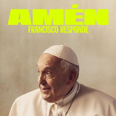 Actualidad - Claves para entender «Amen, Francisco responde»