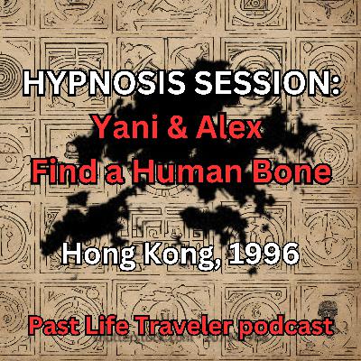 HYPNOSIS SESSION Yani & Alex Find a Human Bone, Hong Kong, 1996