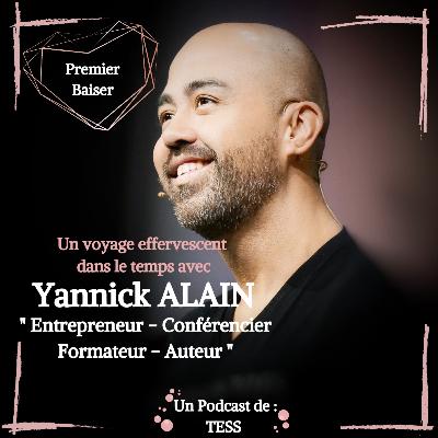 Le 1er Baiser de YANNICK ALAIN Le 1er Baiser de YANNICK ALAIN