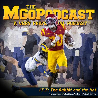 MGoPodcast 17.7: The Rabbit and the Hat