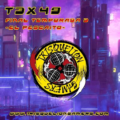 T3x49 Final T3 "El Pescaíto"