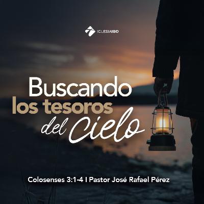 Buscando los tesoros del cielo