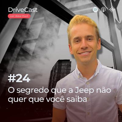 #24 | O segredo que a Jeep não quer que você saiba