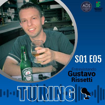 S01 E05- Entrevistando Gustavo Rissetti