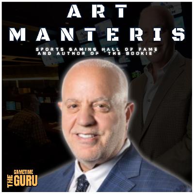 Art Manteris: Sports Gaming Hall of Fame and Author of "The Bookie" | The Gametime Guru Art Manteris: Sports Gaming Hall of Fame and Author of "The Bookie" | The Gametime Guru