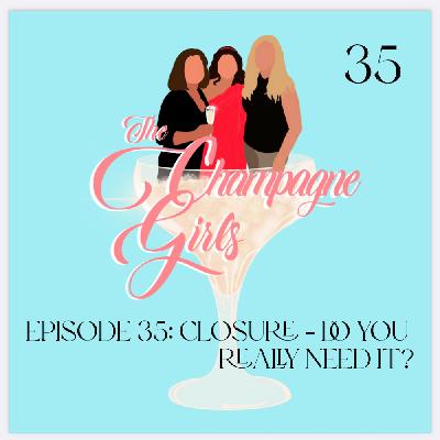 Episode 35: Closure - do you really need it?