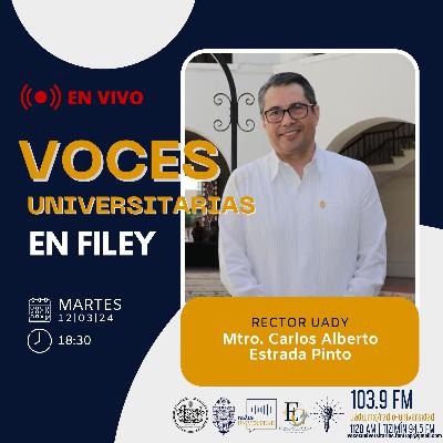 Voces Universitarias - PG 2 - En Vivo desde la FILEY | Invitado: Mtro. Carlos Alberto Estrada Pinto, rector de la UADY Voces Universitarias - PG 2 - En Vivo desde la FILEY | Invitado: Mtro. Carlos Alberto Estrada Pinto, rector de la UADY