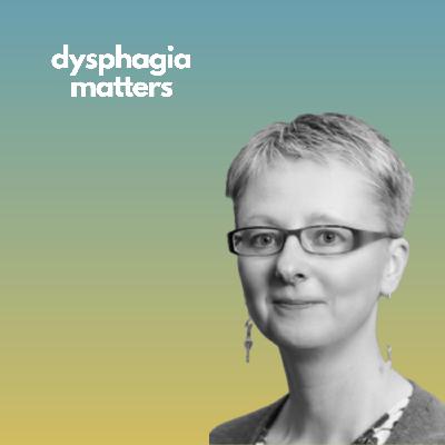EP 27: Exploring medical ethics in dysphagia management with Paula Leslie