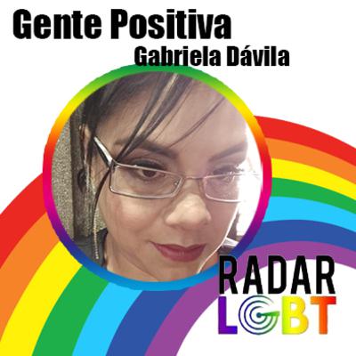 Gente Positiva - Gabriela Dávila