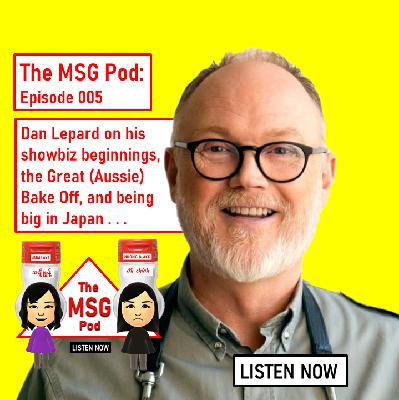 The MSG Pod: Episode 005 - Dan Lepard
