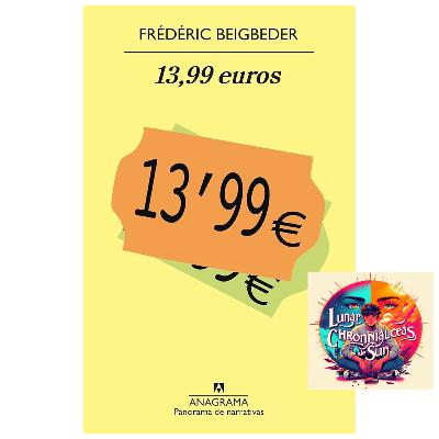Frédéric #Beigbeder - 13.99 euros (Análisis integral)