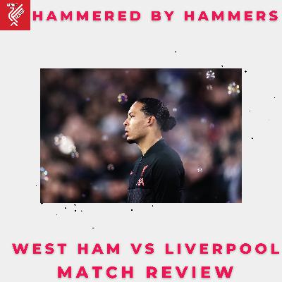 West Ham vs Liverpool : Match Review