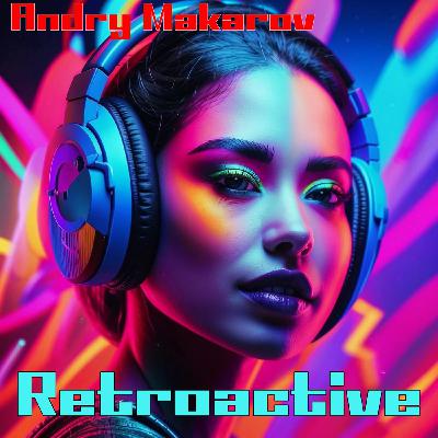 Andry Makarov — Retroactive