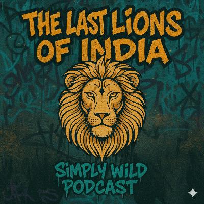 The Last Lions of India