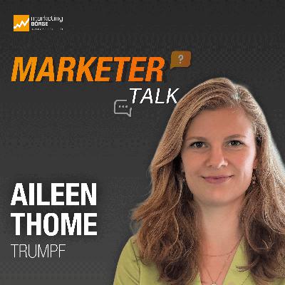 Marketer Talk mit Aileen Thome