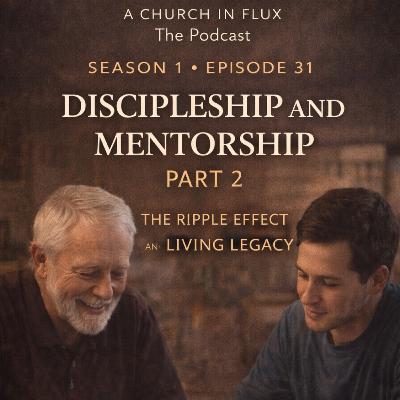Discipleship and Mentorship Part 2