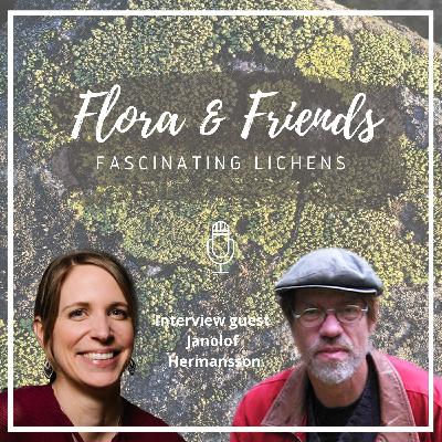 A journey into the woods - Fascinating lichens. Guest: Janolof Hermansson (Swedish language)