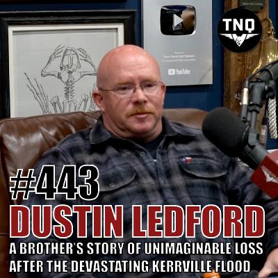 John Dustin Ledford: A Brother’s Story Of Unimaginable Loss After The Devastating Kerrville Flood John Dustin Ledford: A Brother’s Story Of Unimaginable Loss After The Devastating Kerrville Flood