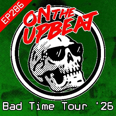 Bad Time Records Tour 2026 (EP.286) Bad Time Records Tour 2026 (EP.286)