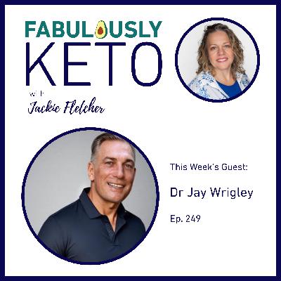 249: Dr Jay Wrigley – The Hormone Diet Doctor