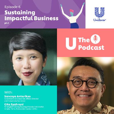 Episode 6: Sustaining Impactful Business (Part 2) Episode 6: Sustaining Impactful Business (Part 2)