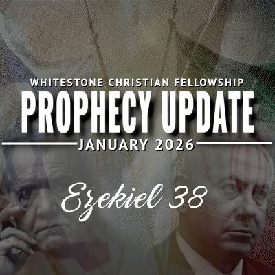 Ezekiel 38:17-23 - Prophecy Update 2026: "Dress Rehearsal