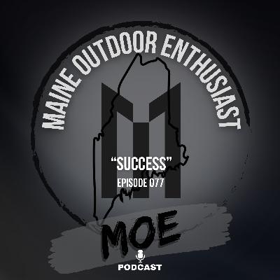 Maine Deer Season 2025 Week 1 Review | MOE Podcast #77